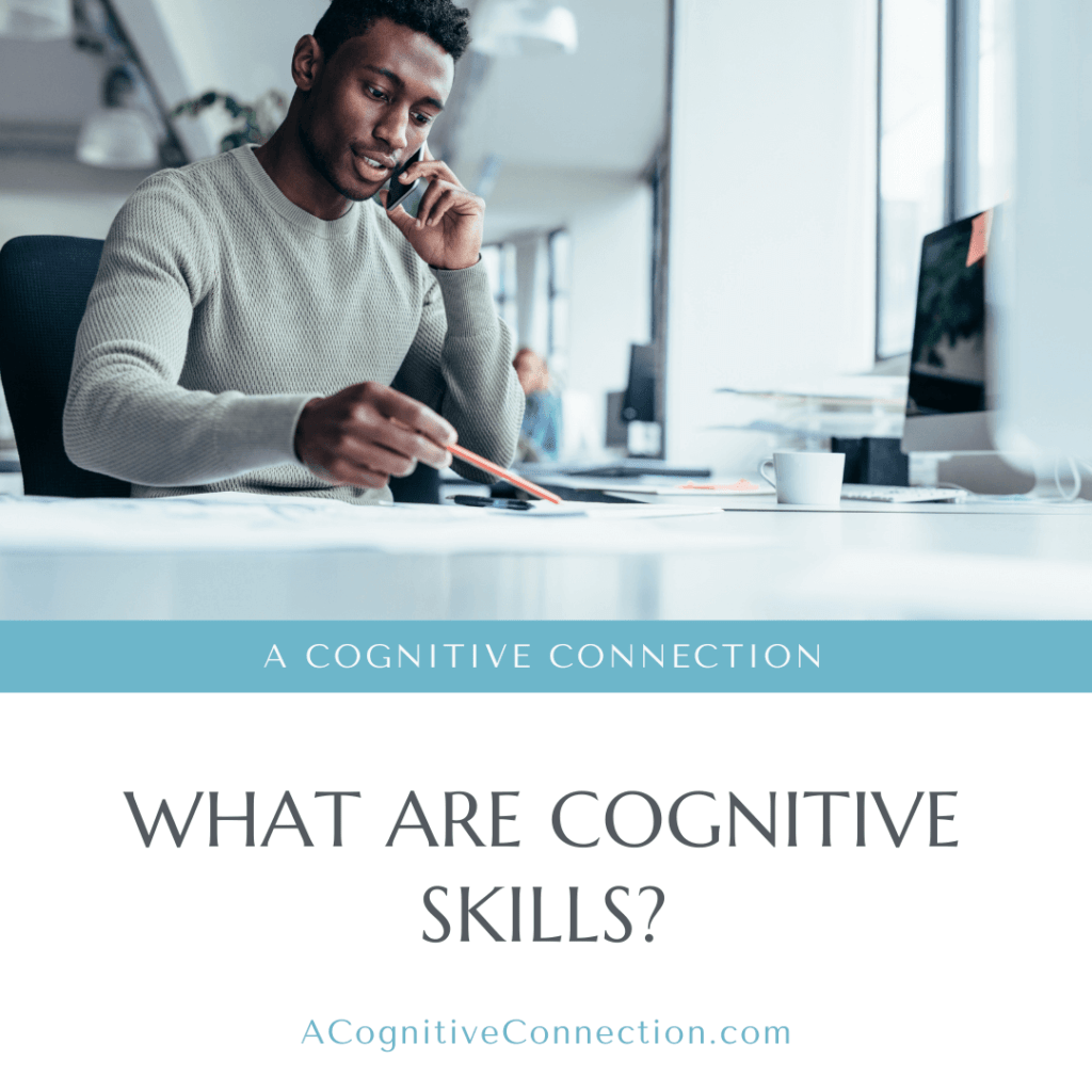man talking on phone and taking notes with white block in bottom of the image with text that reads What Are Cognitive Skills?"