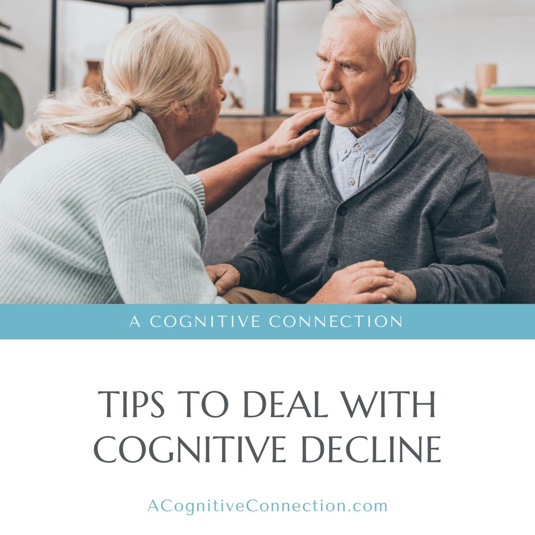 The graphic features an image of an elderly couple looking at each other and talking and the man looks confused. The bottom of the graphic has a large white background with the title of the blog in the center which reads, "Tips To Deal With Cognitive Decline".