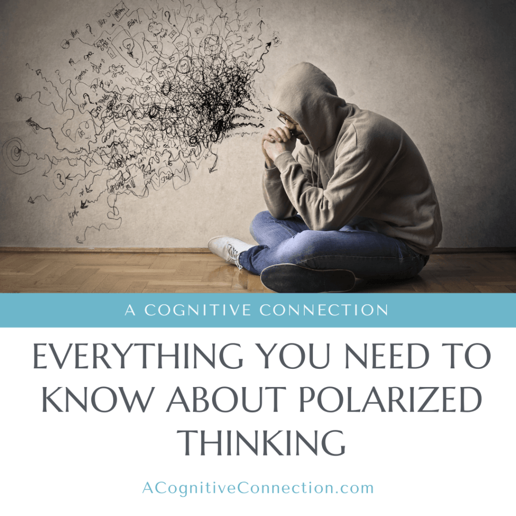 The graphic shows a person sitting cross-legged on the floor with their jacket hood pulled over their head. Their face is in their hands and the image is dark. Graphics within the image show dark thoughts coming out of the individual's head. On the bottom portion of the graphic is the title of the corresponding blog, which reads, "Everything You Need To Know About Polarized Thinking".
