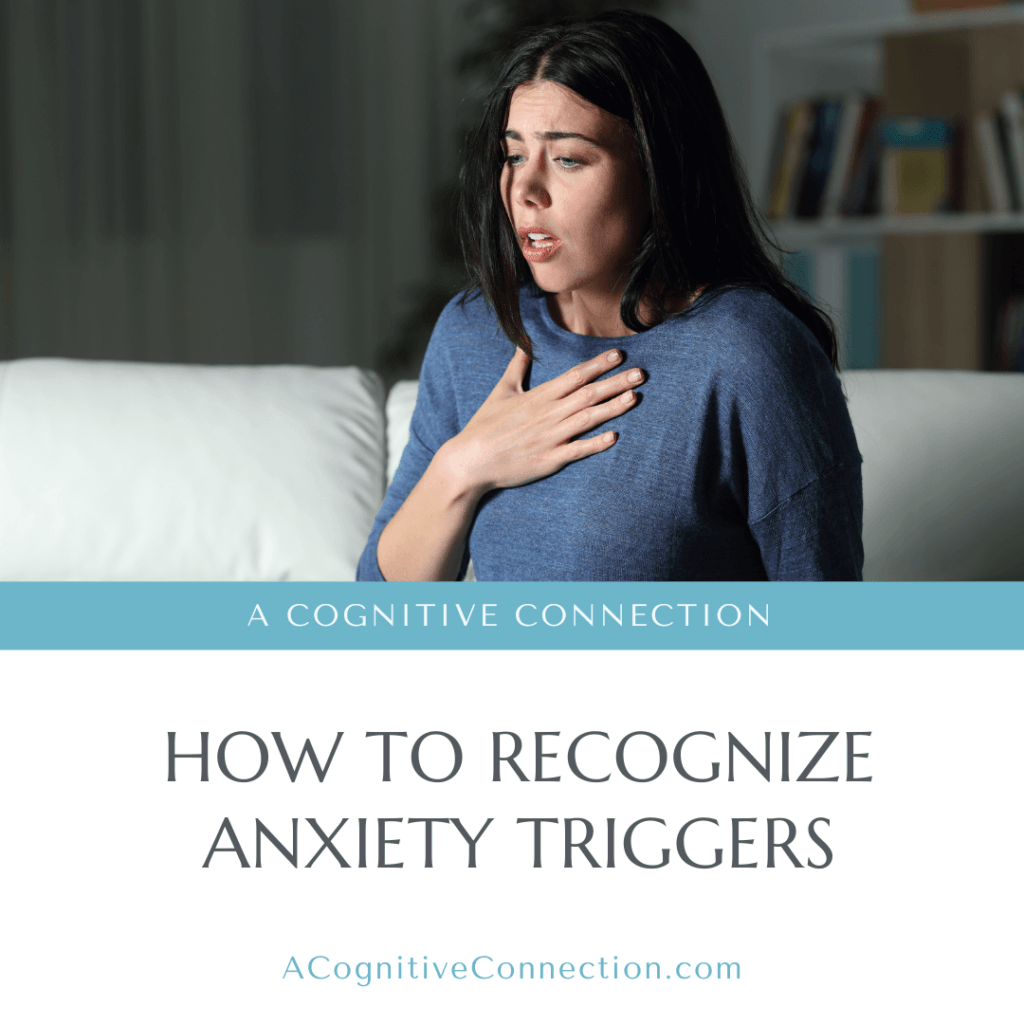 Blog graphic with the title "How to Recognize Anxiety Triggers" and an image of a woman with a hand on her chest.