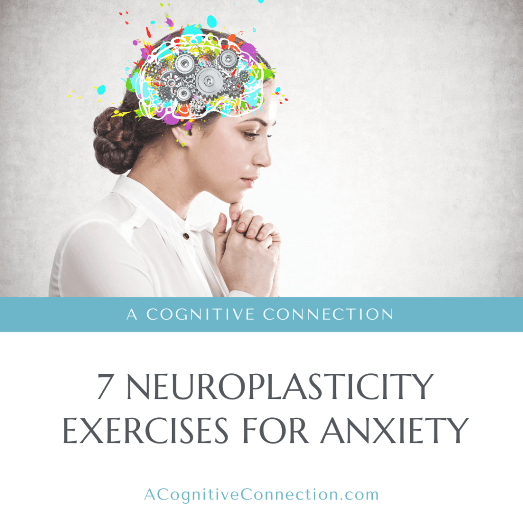 blog graphic with a woman with animated gears in her brain for "7 Neuroplasticity Exercises for Anxiety"