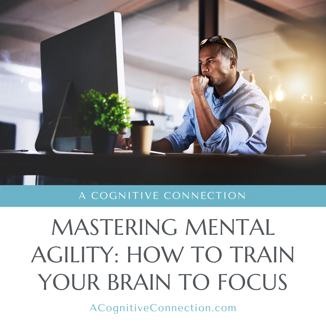 how-to-train-your-brain-to-focus-a-cognitive-connection