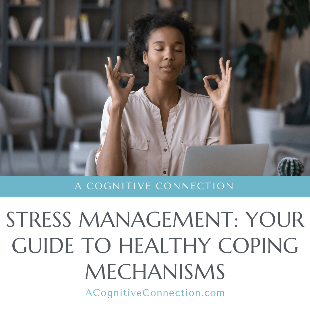 Stress Management | A Cognitive Connection